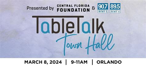 TableTalk Town Hall, presented by Central Florida Foundation and WMFE ...