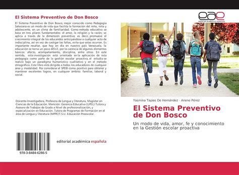 El Sistema Preventivo de Don Bosco: Un modo de vida, amor, fe y ...