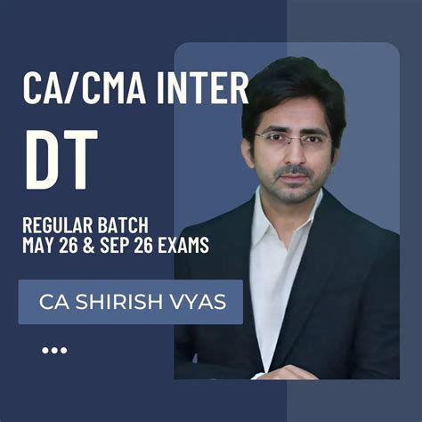 CA Inter Direct Tax Regular Batch | CA Shirish Vyas – CA Point