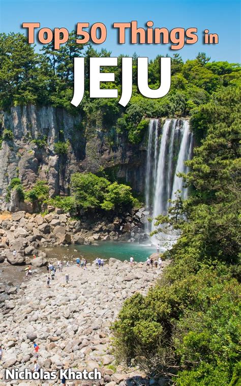 Top 50 Best Things to do in Jeju, South Korea: The Most In-Depth Travel ...