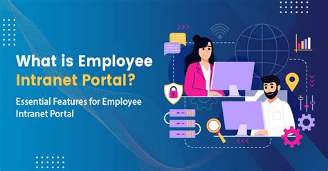 What is an Employee Intranet Portal? Features, Defination and Benefits.