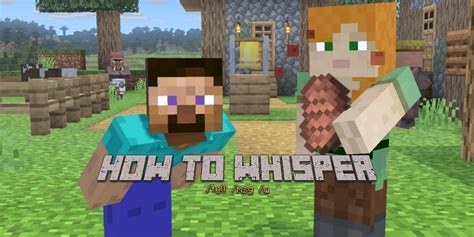 How To Whisper In Minecraft: The Easiest Method You Always Needed