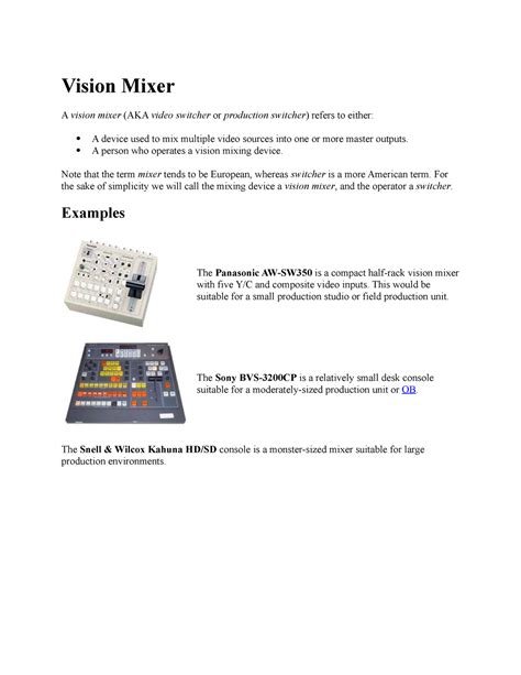 Vision Mixed ( videography) - Vision Mixer A vision mixer (AKA video ...