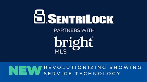 SentriLock and Bright MLS Collaborate to Transform Showing Service ...
