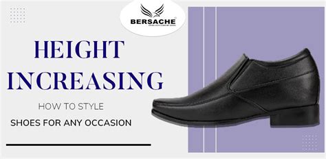 How to Style Height Increasing Shoes for Any Occasion – Bersache