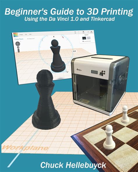 Buy Beginner's Guide to 3d Printing: Using the Da Vinci 1.0 and ...