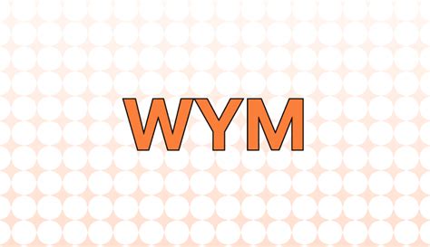 WYM (wym) Meaning When Texting