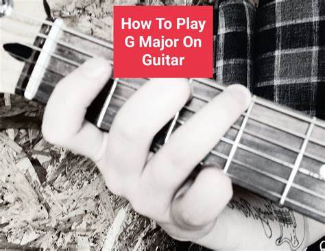 How to play G major on guitar a short answer an in-depth answer and more | Music theory lessons ...