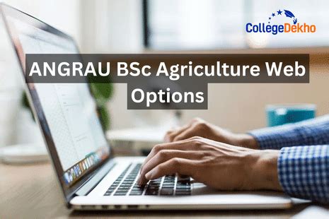 ANGRAU BSc Agriculture Web Options 2025: Dates, Direct Link and ...