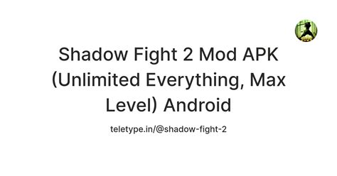 Shadow Fight 2 Mod APK (Unlimited Everything, Max Level) Android — Teletype