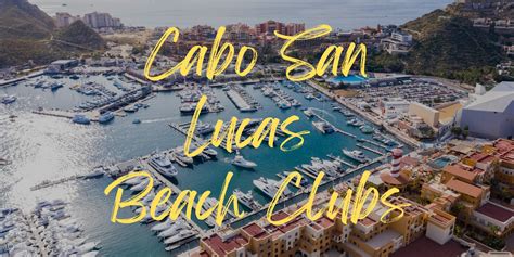 6 Best Beach Clubs in Cabo San Lucas in 2025 - Travels With Missy