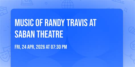Music of Randy Travis at Saban Theatre, Saban Theatre, Beverly Hills ...