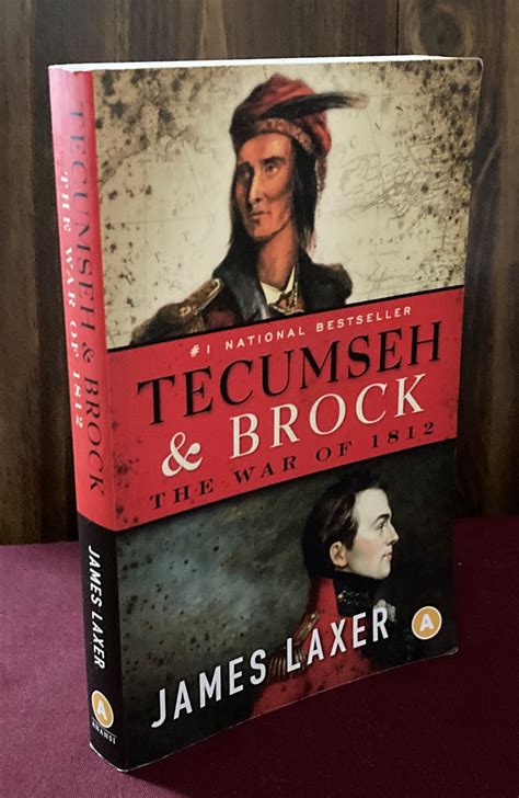 Tecumseh & Brock: The War of 1812 by James Laxer: Very Good Soft cover (2014) 1st Edition ...
