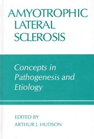 Buy Amyotrophic Lateral Sclerosis: Concepts in Pathogenesis and ...