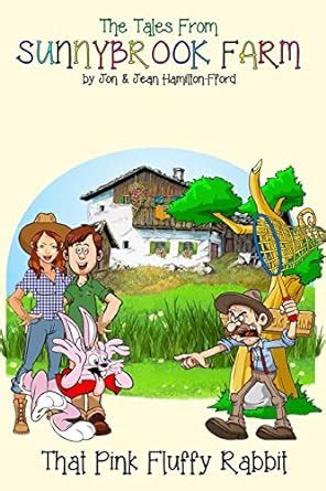 Buy That Pink Fluffy Rabbit: 6 (The Tales from Sunnybrook Farm) Book ...