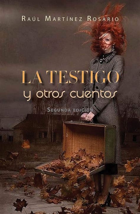 La testigo y otros cuentos (Spanish Edition) eBook : Martinez Rosario ...