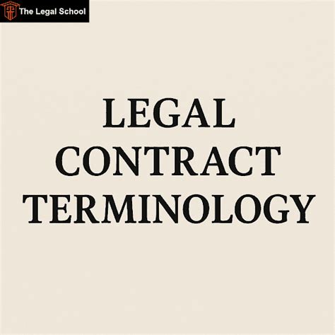 Legal Contract Terminology: Glossary for Important Contract Terms