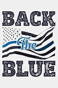 Back The Blue: Police Lined Notebook, Journal, Organizer, Diary ...