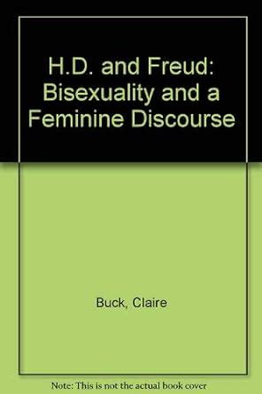 Buy H.D.and Freud: Bi-sexuality and a Feminine Discourse Book Online at ...