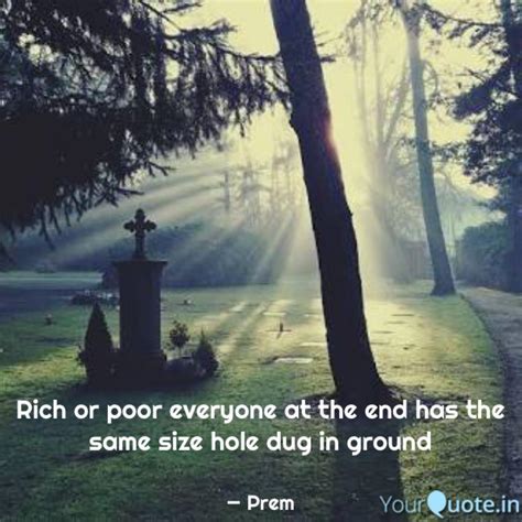 Rich or poor everyone at ... | Quotes & Writings by D PREM KUMAR ...
