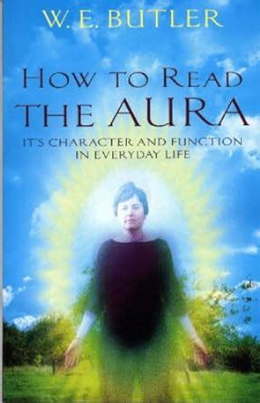 Buy How to Read the Aura: Its' Character and Function in Everyday Life ...