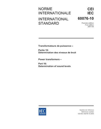IEC 60076-10 Ed. 1.0 b:2005, Power transformers - Part 10 ...