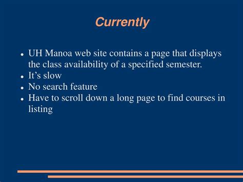PPT - Enhanced Class Availability System: UH Manoa Website Upgrade ...