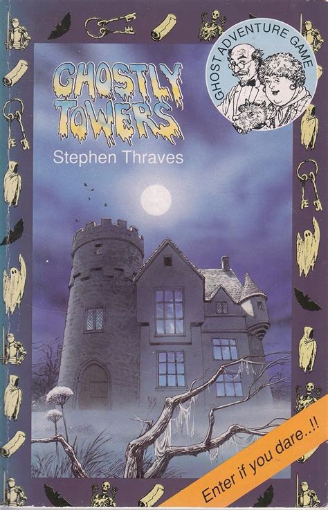 Ghostly Towers!: Adventure Gamebook (Adventure Game Book S.) : Thraves ...