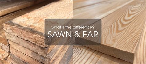 The Difference Between Sawn and Planed timber | Timbersource
