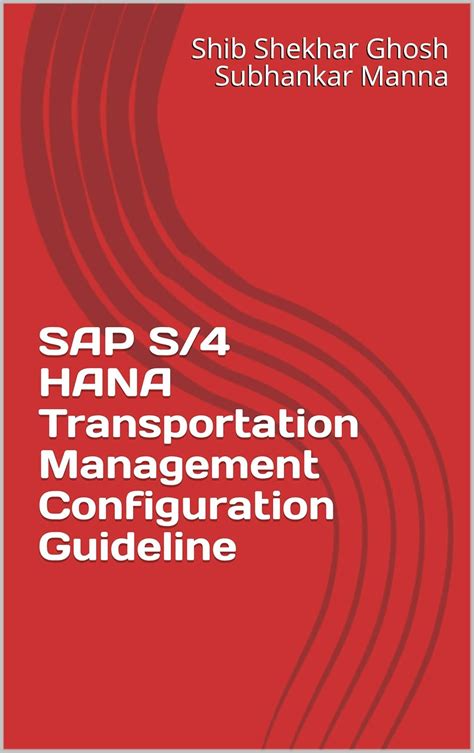 SAP S/4 HANA Transportation Management Configuration Guideline eBook ...