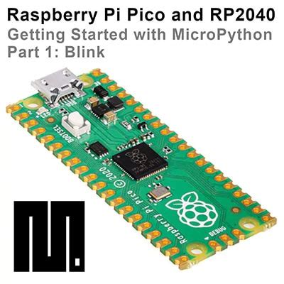 Getting Started with Raspberry Pi Pico and MicroPython
