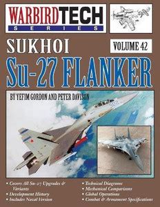 Sukhoi Su-27 Flanker - Warbirdtech V. 42: Buy Sukhoi Su-27 Flanker ...