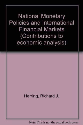 National Monetary Policies and International Financial Markets ...