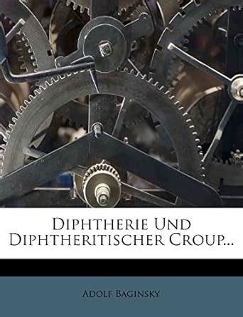 Buy Diphtherie Und Diphtheritischer Croup. Book Online at Low Prices in ...
