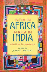 Book Excerptise: India in Africa, Africa in India: Indian Ocean ...