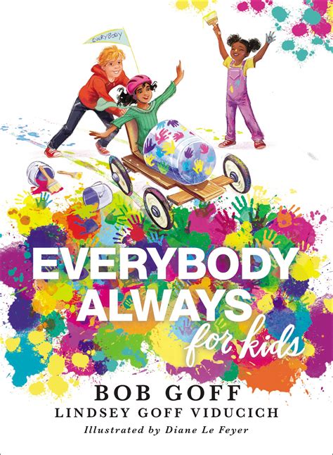 Everybody, Always for Kids by Bob Goff | Goodreads