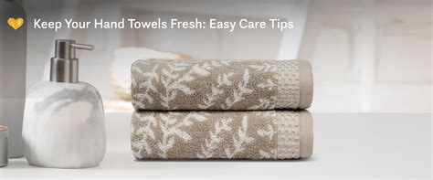 Keep Your Hand Towels Fresh: Easy Care Tips – myTrident India