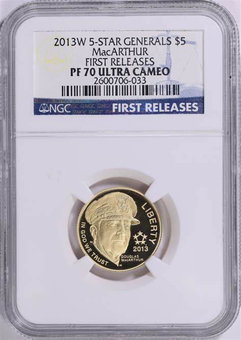 2013-W 5 Star Generals $5 Gold MacArthur First Releases NGC Proof-70 UC ...