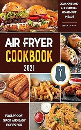 Buy Air Fryer Cookbook for Beginners 2021: Foolproof, Quick and Easy ...