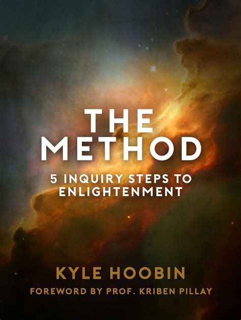 The Method: 5 Inquiry Steps To Enlightenment (English Edition) eBook : Hoobin, Kyle, Pillay ...