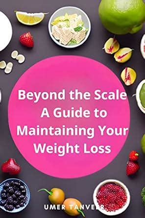 Beyond the Scale: A Guide to Maintaining Your Weight Loss eBook ...