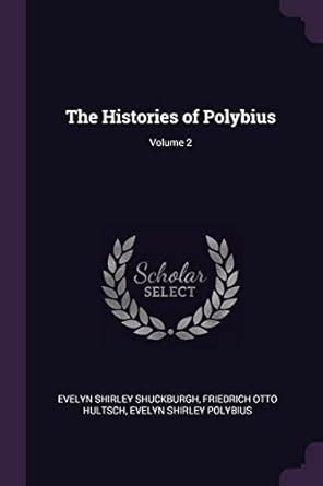Buy The Histories of Polybius; Volume 2 Book Online at Low Prices in ...