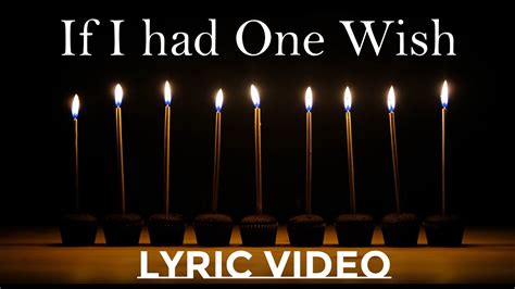 If I Had One Wish Lyric Video - YouTube