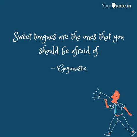 Sweet tongues are the one... | Quotes & Writings by Gaganpreet Kaur ...