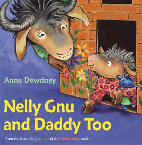 Nelly Gnu and Daddy Too: Dewdney, Anna: 9780670012275: Amazon.com: Books