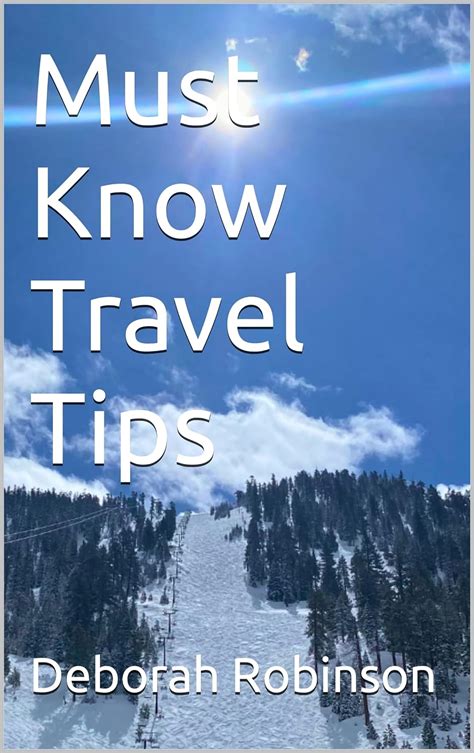 Must Know Travel Tips eBook : Robinson, Deborah : Amazon.in: Kindle Store