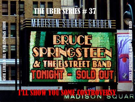 Bruce Springsteen Bootlegs: I'll Show You Some Controversy [The Uber ...