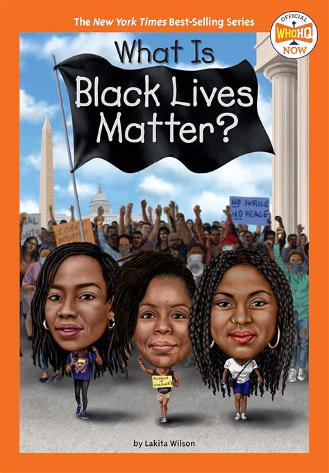 What Is Black Lives Matter? (Who HQ Now): Wilson, Lakita, Who HQ ...