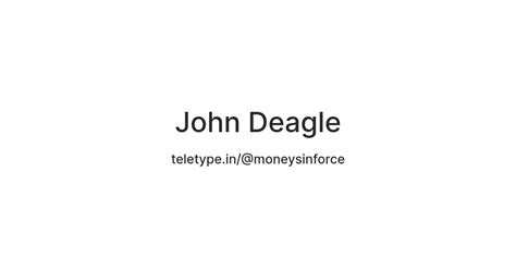 John Deagle — Teletype