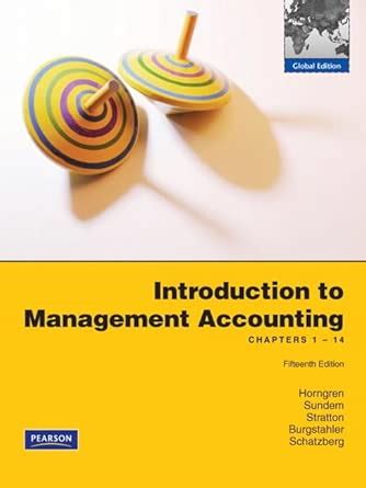 Buy Introduction to Management Accounting:Ch's 1-14 Global Edition Book ...